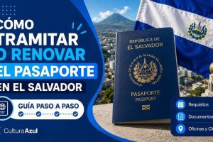 Cómo Tramitar o Renovar el Pasaporte en El Salvador